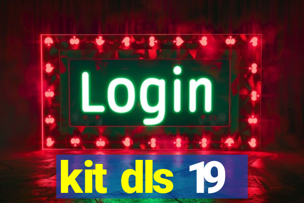 kit dls 19